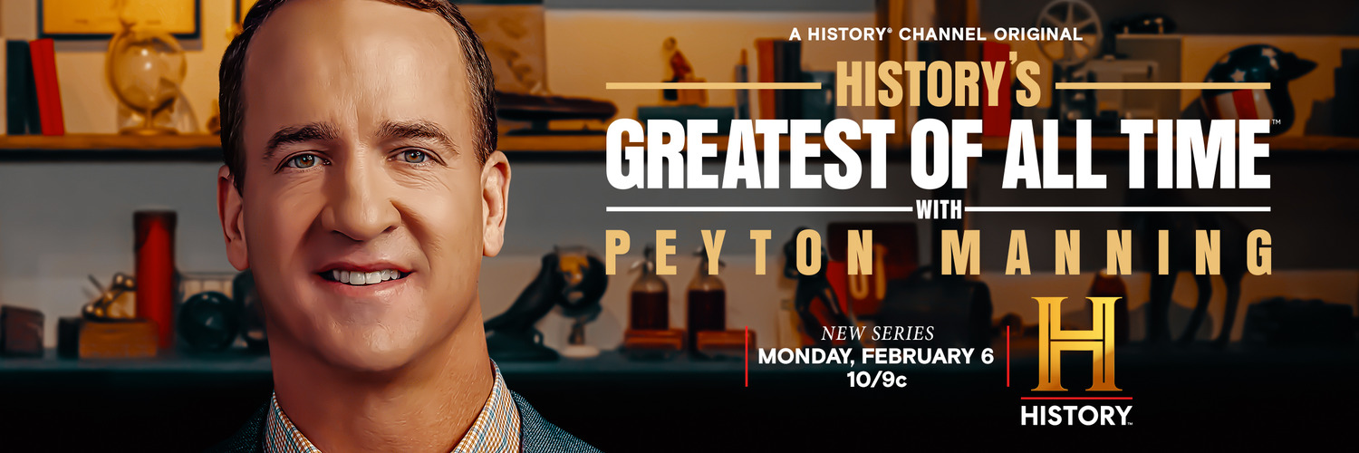 Extra Large TV Poster Image for History's Greatest of All-Time with Peyton Manning (#2 of 2)