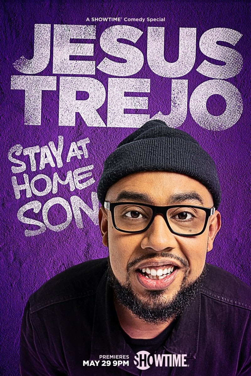 Extra Large TV Poster Image for Jesus Trejo: Stay at Home Son 