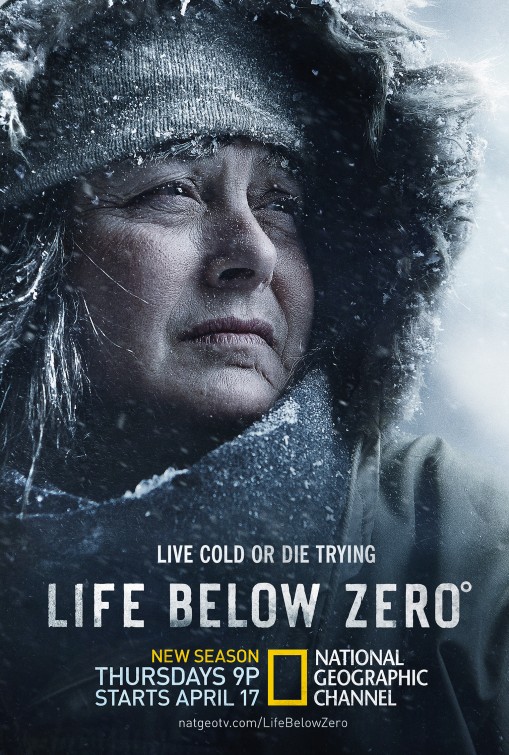 Life Below Zero TV Poster (6 of 7) IMP Awards