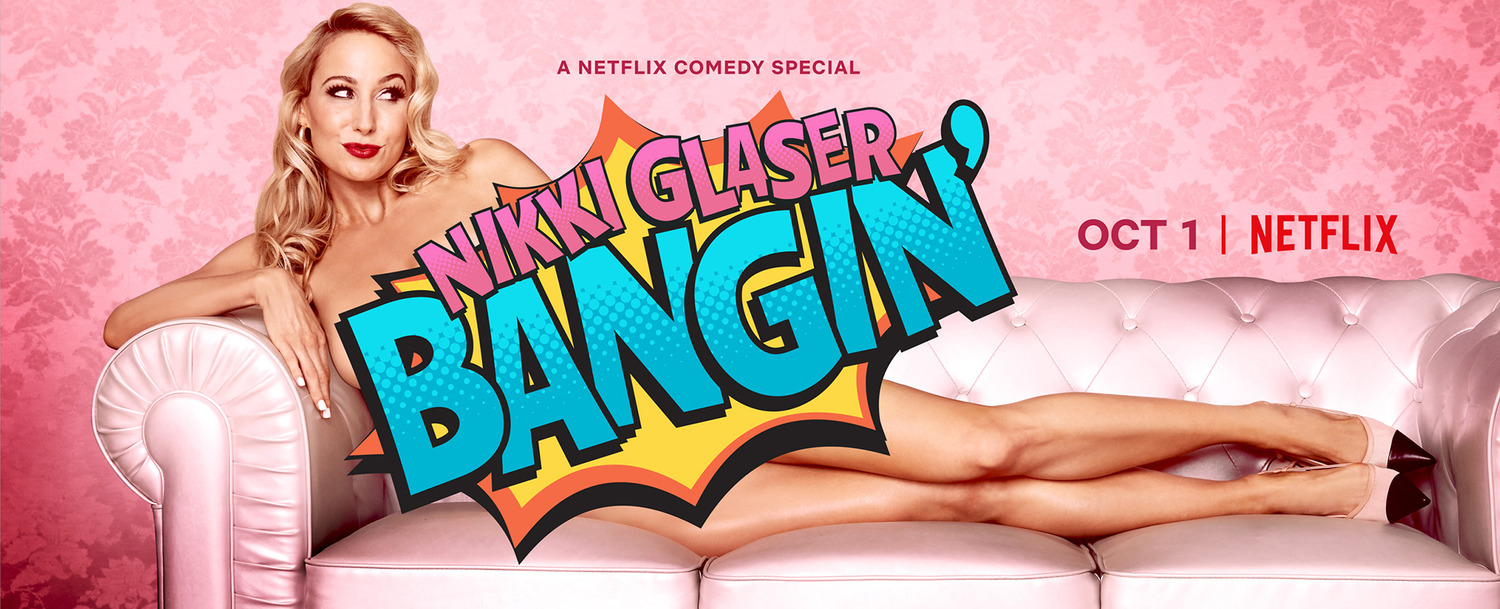 Extra Large TV Poster Image for Nikki Glaser: Bangin' 