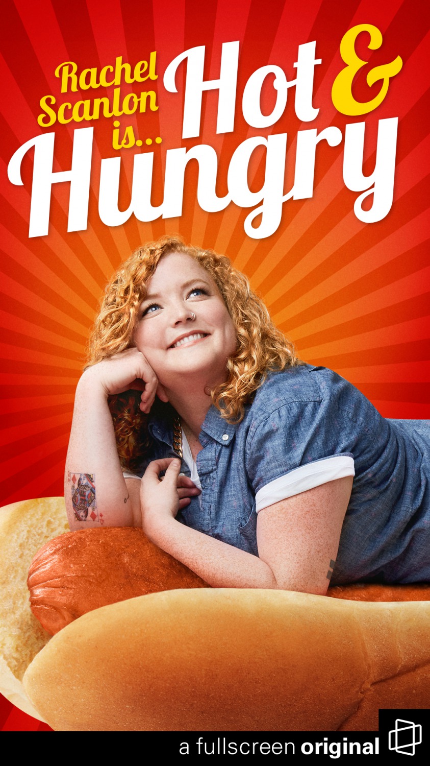 Extra Large TV Poster Image for Rachel Scanlon is Hot & Hungry 