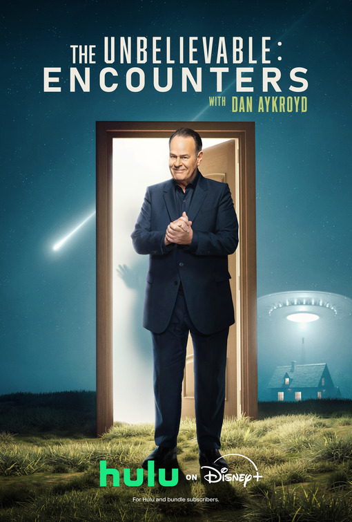 The Unbelievable: Encounters with Dan Aykroyd Movie Poster