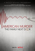 American Murder: The Family Next Door  Thumbnail