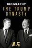 Biography: The Trump Dynasty  Thumbnail