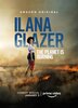 Ilana Glazer: The Planet Is Burning  Thumbnail