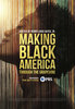 Making Black America: Through the Grapevine  Thumbnail