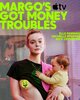 Margo's Got Money Troubles  Thumbnail
