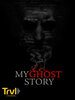 My Ghost Story  Thumbnail