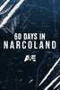 60 Days In: Narcoland  Thumbnail