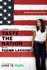 Taste the Nation with Padma Lakshmi  Thumbnail