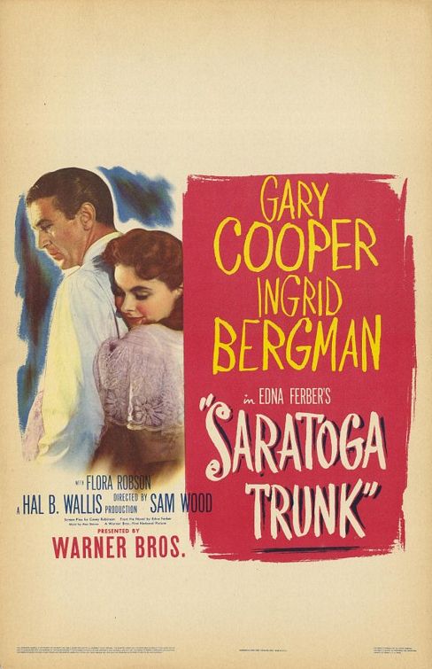 Saratoga Trunk Movie Poster (#1 of 2) - IMP Awards